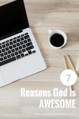 7 Reasons God Is AWESOME Pin(1)